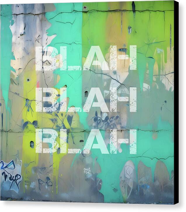 Blah Blah Blah 1 - Canvas Print