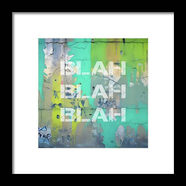 Blah Blah Blah 1 - Framed Print