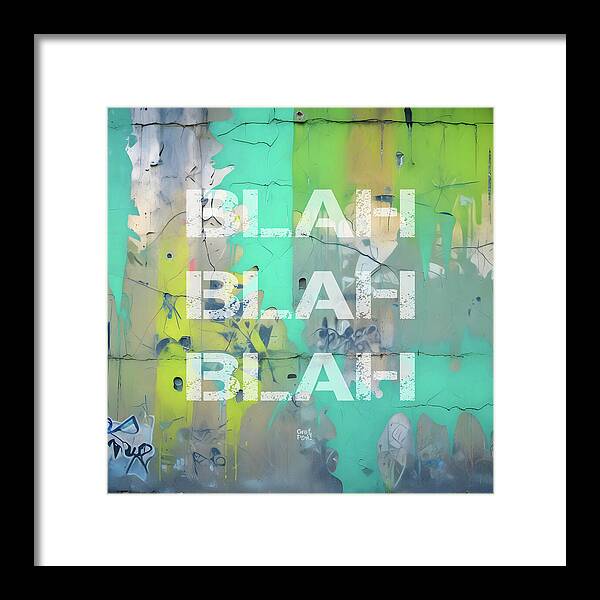 Blah Blah Blah 1 - Framed Print