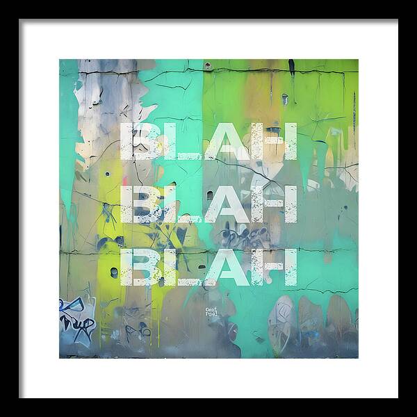 Blah Blah Blah 1 - Framed Print