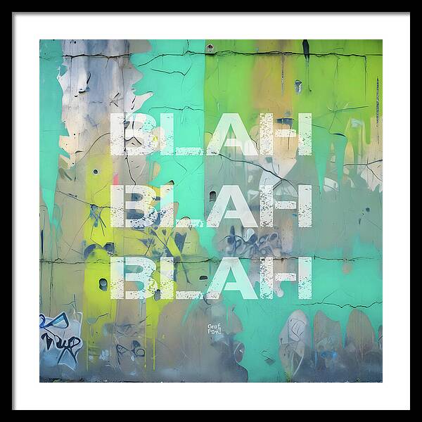 Blah Blah Blah 1 - Framed Print