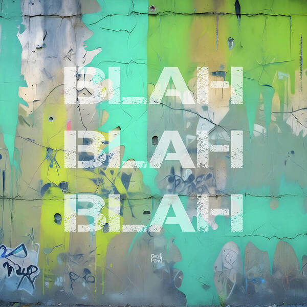 Blah Blah Blah 1 - Art Print