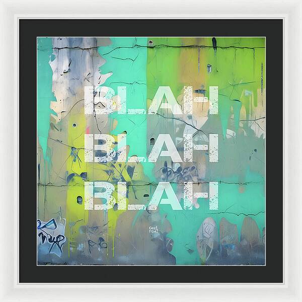 Blah Blah Blah 1 - Framed Print