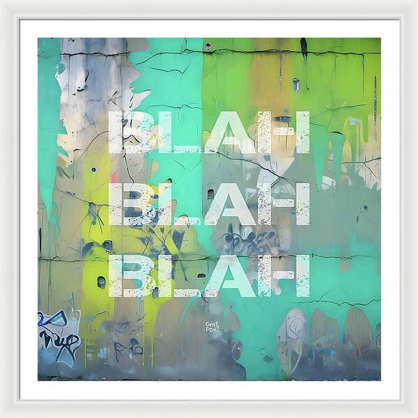 Blah Blah Blah 1 - Framed Print