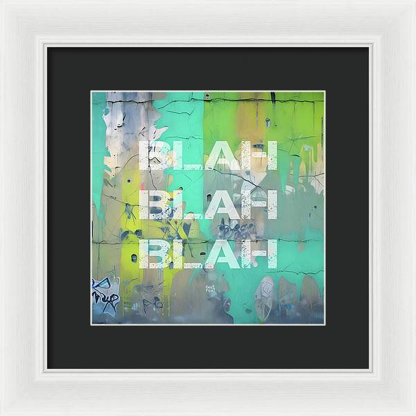 Blah Blah Blah 1 - Framed Print