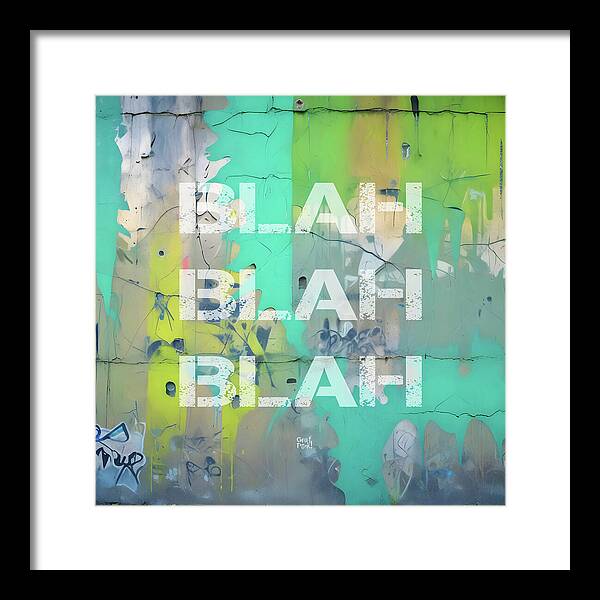 Blah Blah Blah 1 - Framed Print