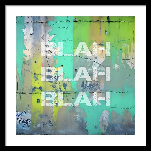 Blah Blah Blah 1 - Framed Print