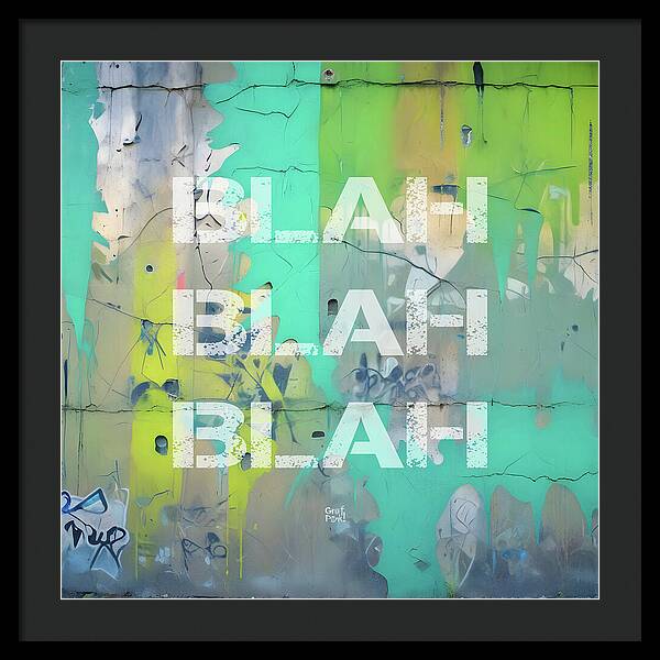 Blah Blah Blah 1 - Framed Print