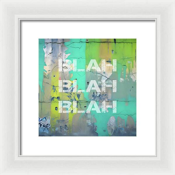 Blah Blah Blah 1 - Framed Print