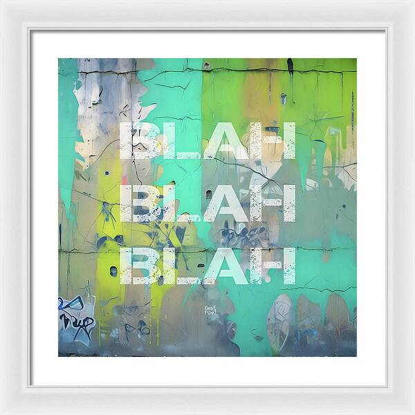 Blah Blah Blah 1 - Framed Print