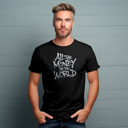 All The Money In The World