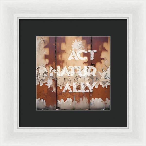 Act Naturally - Framed Print