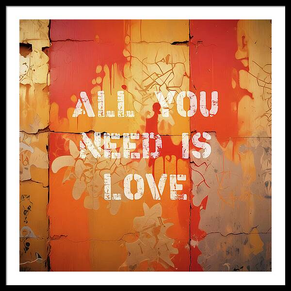 All You Need Is Love - Framed Print