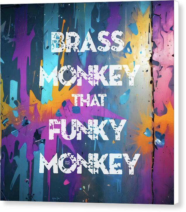 Brass Monkey That Funky Monkey - Canvas Print