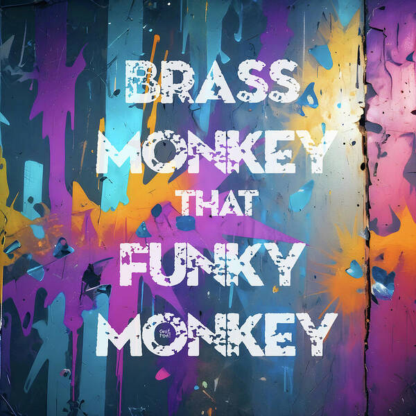 Brass Monkey That Funky Monkey - Art Print