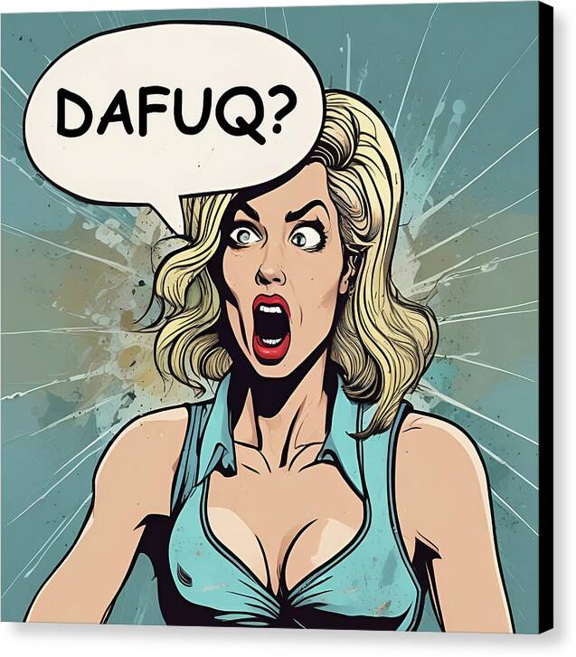 DAFUQ? - Canvas Print