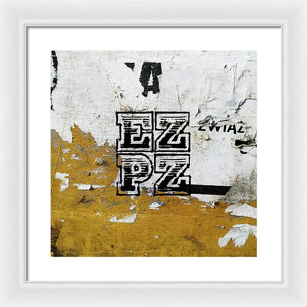 E Z P Z - Framed Print