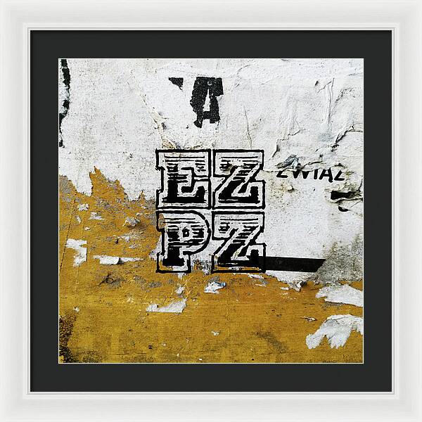 E Z P Z - Framed Print