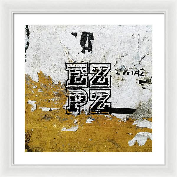 E Z P Z - Framed Print