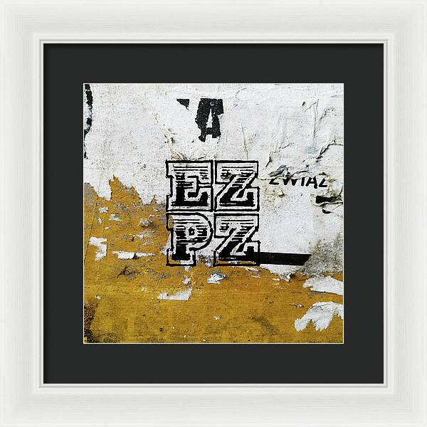 E Z P Z - Framed Print