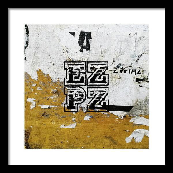 E Z P Z - Framed Print