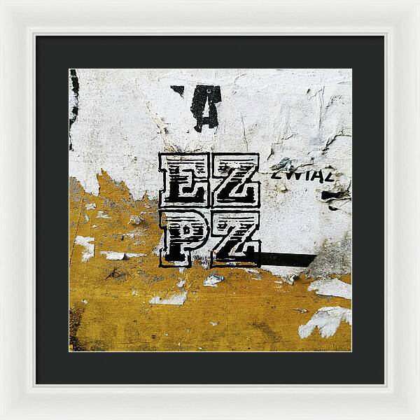 E Z P Z - Framed Print