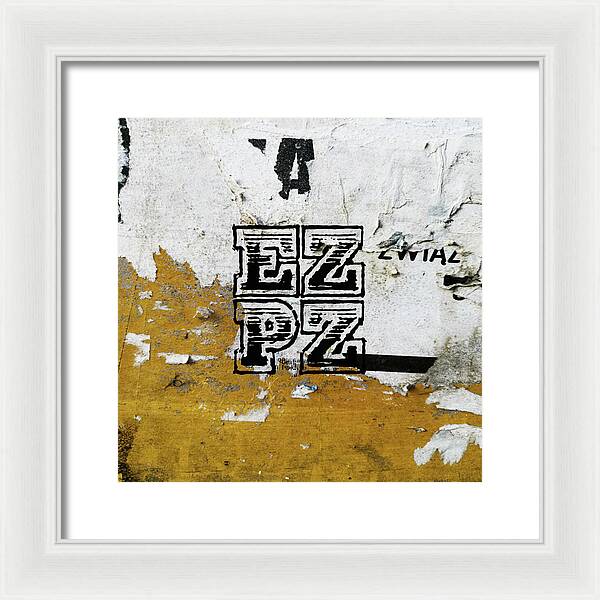 E Z P Z - Framed Print