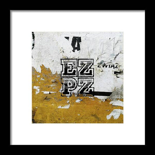 E Z P Z - Framed Print