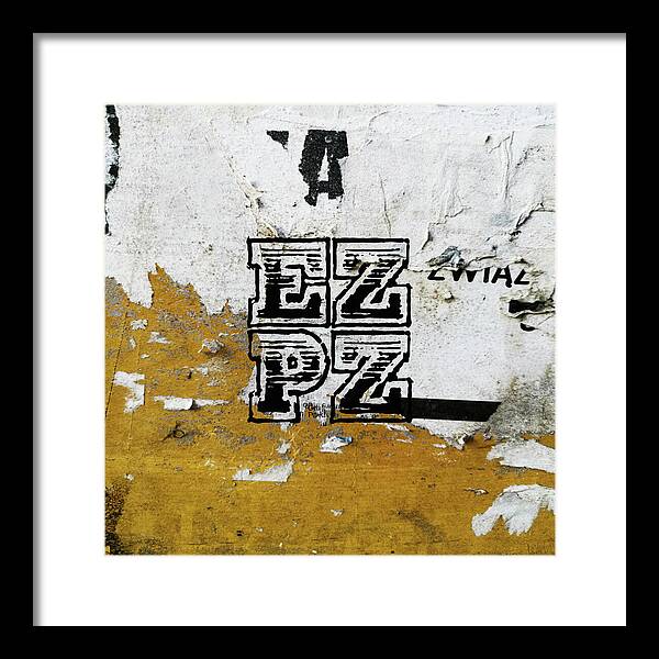 E Z P Z - Framed Print