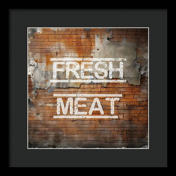 Fresh Meat - Framed Print