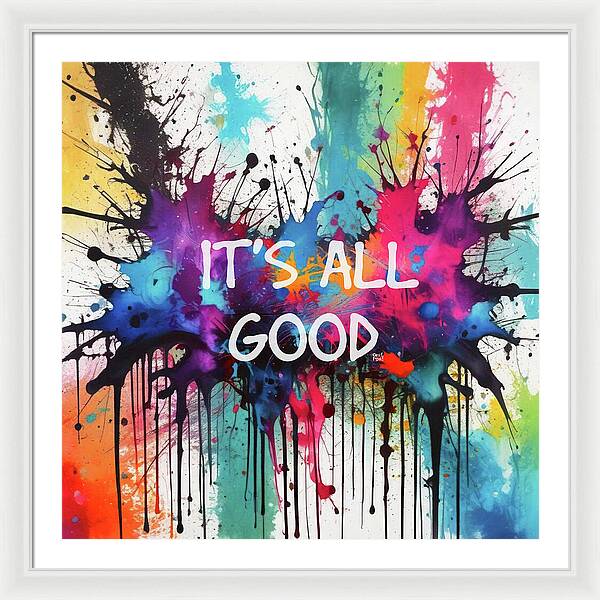 It's All Good - Framed Print