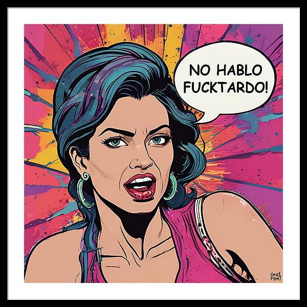 No Hablo Fucktardo - Framed Print