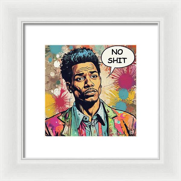 No Shit - Framed Print