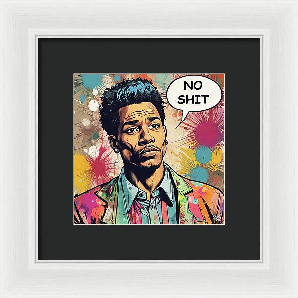 No Shit - Framed Print