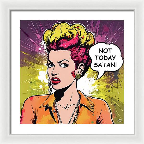 Not Today Satan - Framed Print