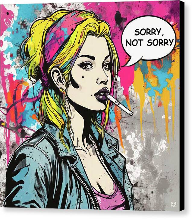 Sorry Not Sorry - Canvas Print