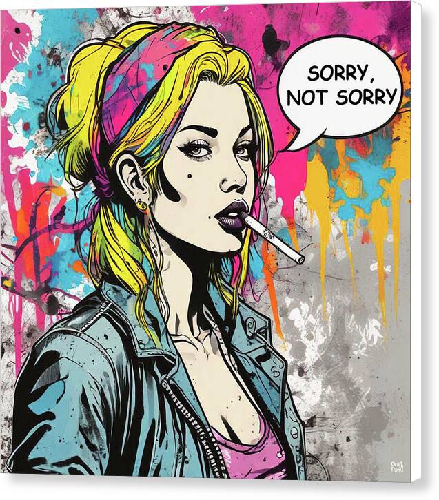 Sorry Not Sorry - Canvas Print