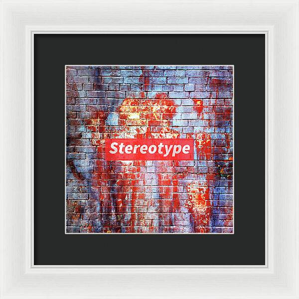 Stereotype - Framed Print