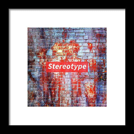 Stereotype - Framed Print