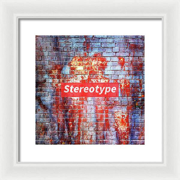 Stereotype - Framed Print