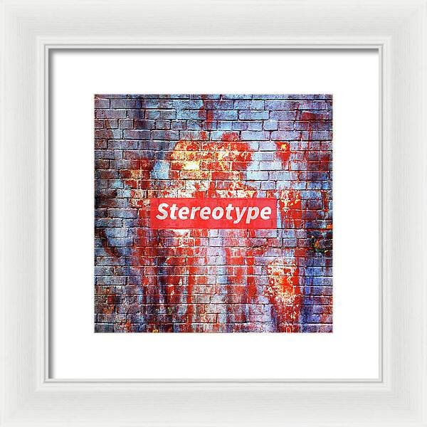 Stereotype - Framed Print