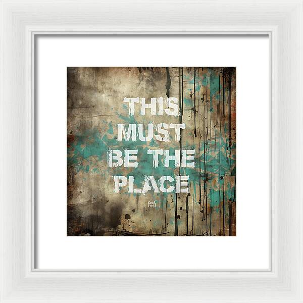 This Must Be The Place - Framed Print