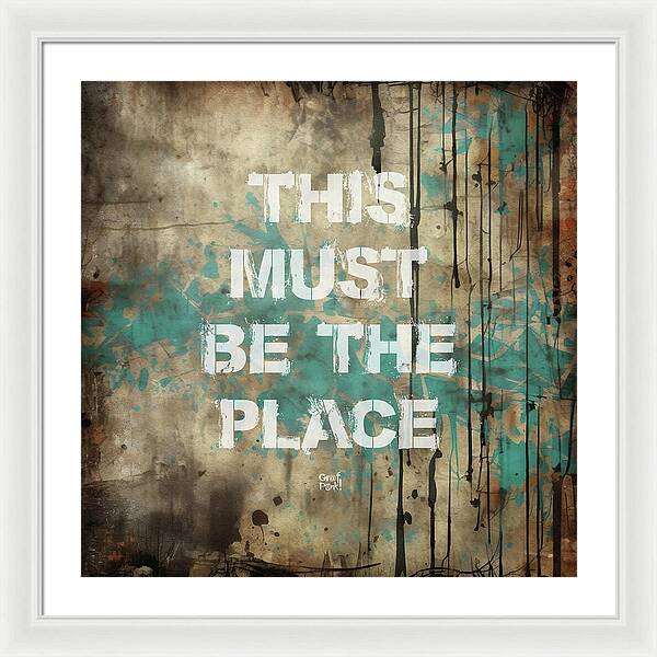 This Must Be The Place - Framed Print