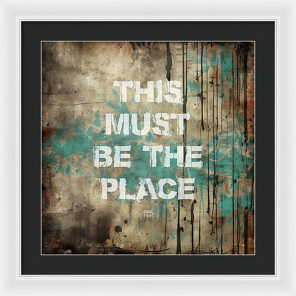 This Must Be The Place - Framed Print