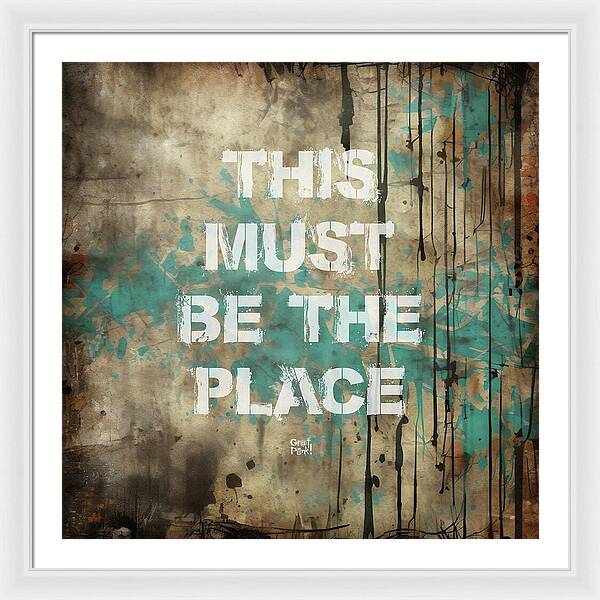 This Must Be The Place - Framed Print