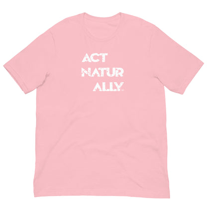 ACT NATURALLY