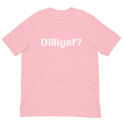 Dilligaf?